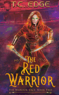 The Red Warrior: The Warrior Race, Book Two