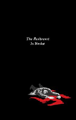 The Redbreast: A Harry Hole Novel - Nesbo, Jo