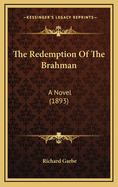 The Redemption of the Brahman: A Novel (1893)