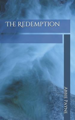 The Redemption - Payne, Abbie M