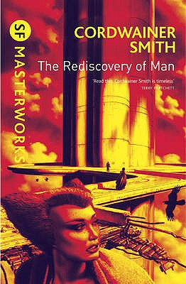 The Rediscovery of Man - Smith, Cordwainer