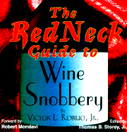 The Redneck Guide to Wine Snobbery