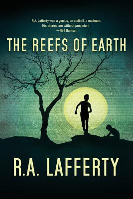The Reefs of Earth - Lafferty, R a