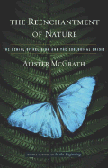 The Reenchantment of Nature: The Denial of Religion and the Ecological Crisis