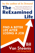 The ReExamined Life: What is Possible After Job Loss?