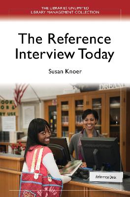 The Reference Interview Today - Knoer, Susan