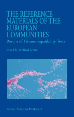 The Reference Materials of the European Communities: Results of Hemocompatibility Tests - Lemm, W (Editor)