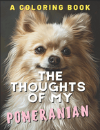 The Reflections of My Pomeranian: A Coloring Book