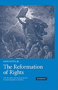 The Reformation of Rights: Law, Religion and Human Rights in Early Modern Calvinism