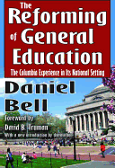 The Reforming of General Education: The Columbia Experience in Its National Setting