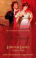 The Regency Lords and Ladies Collection: Ten Guineas on Love / the Rake