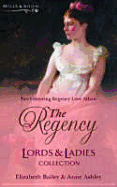 The Regency Lords & Ladies Collection: The Veiled Bride / Lady Jane's Physician - Bailey, Elizabeth, and Ashley, Anne