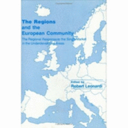 The Regions and the European Community: The Regional Response to the Single Market in the Underdeveloped Areas - Leonardi, Robert, and Leonardi, Robert (Editor)