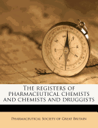 The Registers of Pharmaceutical Chemists and Chemists and Druggists