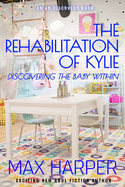 The Rehabilitation of Kylie: Discovering the Baby within