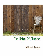 The Reign of Charlese