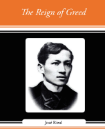 The Reign of Greed - Rizal, Jose