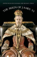 The Reign of James VI