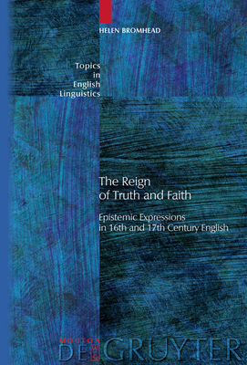 The Reign of Truth and Faith - Bromhead, Helen