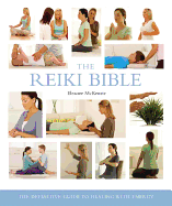 The Reiki Bible: The Definitive Guide to Healing with Energy Volume 17