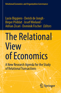 The Relational View of Economics: A New Research Agenda for the Study of Relational Transactions
