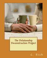 The Relationship Reconstruction Project