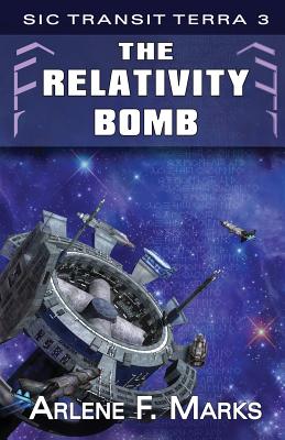 The Relativity Bomb - Marks, Arlene F