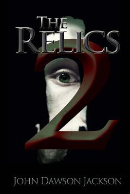 The Relics 2 - Jackson, John Dawson