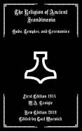 The Religion of Ancient Scandinavia: Gods, Temples, and Ceremonies