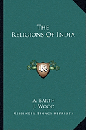 The Religions Of India