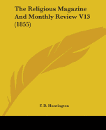 The Religious Magazine And Monthly Review V13 (1855)