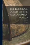 The Religious Quests Of The Graeco Roman World