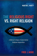 The Religious Right vs. Right Religion