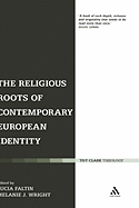 The Religious Roots of Contemporary European Identity