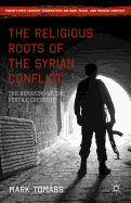 The Religious Roots of the Syrian Conflict: The Remaking of the Fertile Crescent