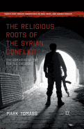 The Religious Roots of the Syrian Conflict: The Remaking of the Fertile Crescent