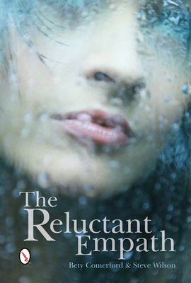 The Reluctant Empath - Comerford, Bety, and Wilson, Steven P