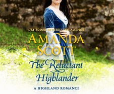 The Reluctant Highlander: A Highland Romance