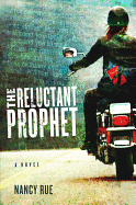 The Reluctant Prophet - Rue, Nancy N