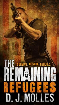 The Remaining: Refugees - Molles, D J