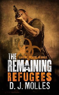 The Remaining: Refugees - Molles, D. J.
