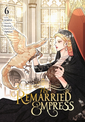 The Remarried Empress, Vol. 6 - Alphatart, and Sumpul, and Herelee (Adapted by)