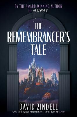 The Remembrancer's Tale - Zindell, David