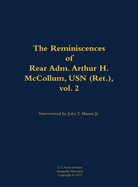 The Reminiscences of Rear Adm. Arthur H. McCollum, USN (Ret.), Vol. 2: 1898-1976