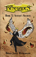 The Renegades Book 5: Setesh's Secret