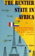 The Rentier State in Africa: Oil Rent Dependency and Neocolonialism in the Republic of Gabon