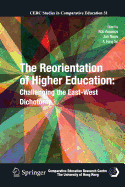The Reorientation of Higher Education: Challenging the East-West Dichotomy