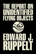 The Report on Unidentified Flying Objects by Edward J. Ruppelt, UFOs & Extraterrestrials, Social Science, Conspiracy Theories, Political Science, Political Freedom & Security
