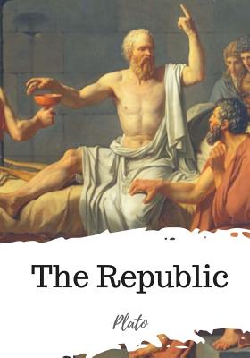 The Republic - Jowett, Benjamin (Translated by), and Plato