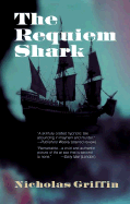 The Requiem Shark - Griffin, Nicholas